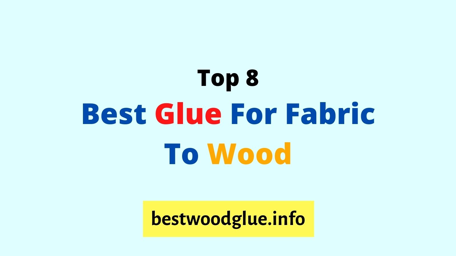 8 Best Glue for Fabric to Wood Fall 2023