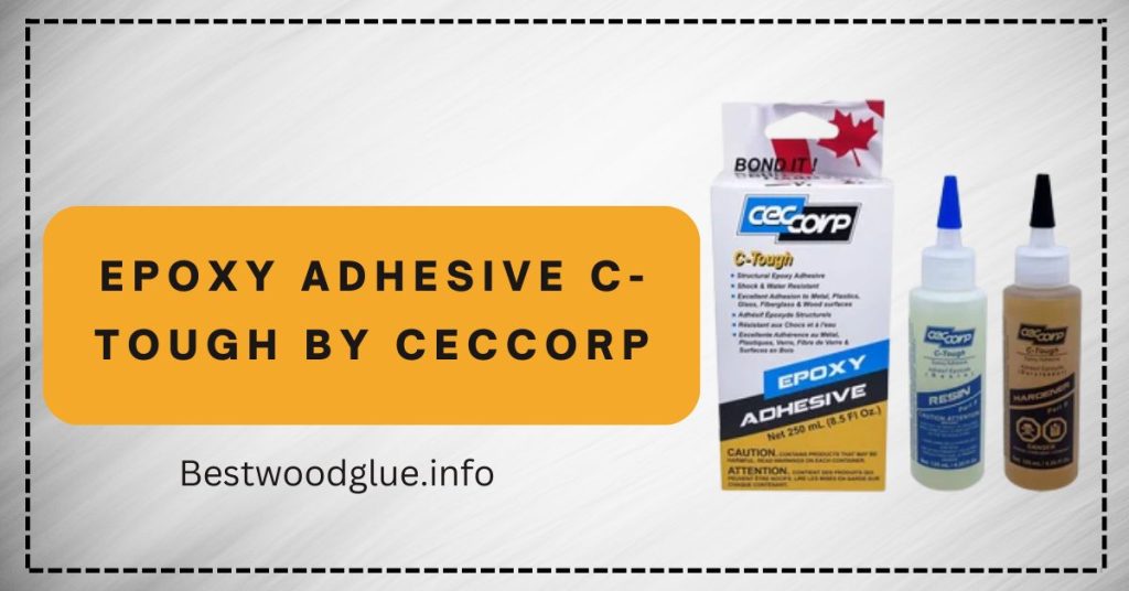 Epoxy Adhesive C-Tough by CECCORP